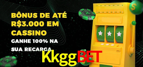 Kkggbet melhor bônus de depósito